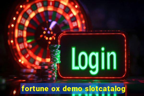 fortune ox demo slotcatalog